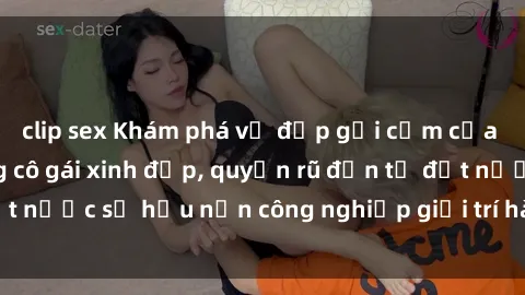 clip sex Khám phá vẻ đẹp gợi cảm của sex gái Mỹ: Những cô gái xinh đẹp, quyến rũ đến từ đất nước sở hữu nền công nghiệp giải trí hàng đầu thế giới.