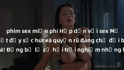 phim sex miễn phí Hấp dẫn với sex Mỹ đen: Những bí mật đầy sức hút và quyến rũ đang chờ đợi bạn khám phá! Đừng bỏ lỡ cơ hội trải nghiệm những khoảnh khắc mãnh liệt và đam mê!