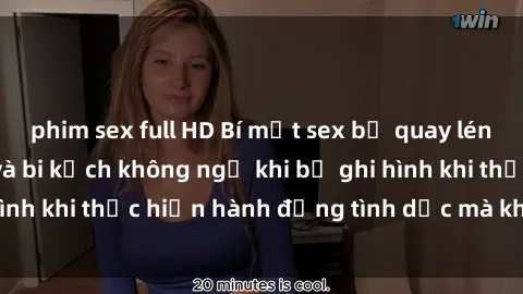 phim sex full HD Bí mật sex bị quay lén: Những hậu quả và bi kịch không ngờ khi bị ghi hình khi thực hiện hành động tình dục mà không biết.
