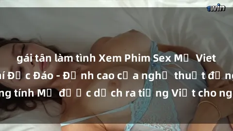 gái tân làm tình Xem Phim Sex Mỹ Vietsub Online Miễn Phí Độc Đáo - Đỉnh cao của nghệ thuật đồng tính Mỹ được dịch ra tiếng Việt cho người xem hiểu rõ hơn.