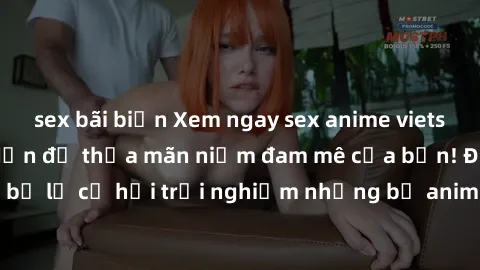 sex bãi biển Xem ngay sex anime vietsub cực hot và hấp dẫn để thỏa mãn niềm đam mê của bạn! Đừng bỏ lỡ cơ hội trải nghiệm những bộ anime đỉnh cao chỉ có tại đây!
