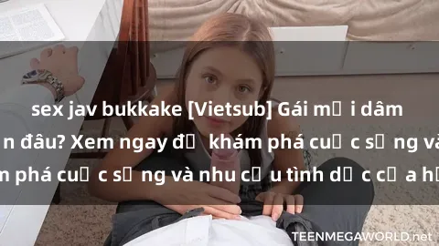 sex jav bukkake [Vietsub] Gái mại dâm châu Á hấp dẫn đến đâu? Xem ngay để khám phá cuộc sống và nhu cầu tình dục của họ!