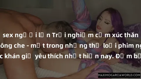 sex người lớn Trải nghiệm cảm xúc thăng hoa với jav SM không che - một trong những thể loại phim người lớn được khán giả yêu thích nhất hiện nay. Đảm bảo đem lại sự hấp dẫn, kích thích tối đa cho ngườ