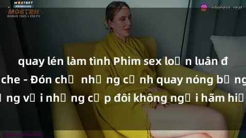 quay lén làm tình Phim sex loạn luân đầy kích thích không che - Đón chờ những cảnh quay nóng bỏng với những cặp đôi không ngại hãm hiếp gia đình trong lòng