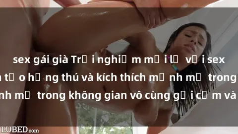 sex gái già Trải nghiệm mới lạ với sex phòng tắm - Cách tạo hứng thú và kích thích mạnh mẽ trong không gian vô cùng gợi cảm và lãng mạn